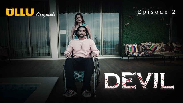 Iblis 2024: Episode 2 – Nafsu Membara Di Seri Erotis Ullu